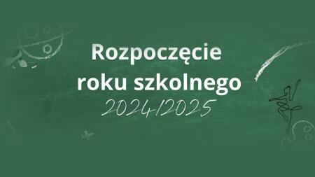 Uroczyste rozpoczęcie roku szkolnego 2024/2025