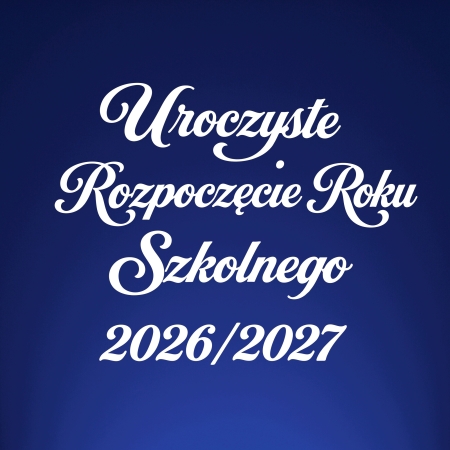 Rozpoczęcie roku szkolnego 2026/2027